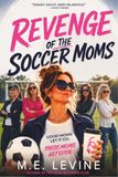 Revenge of the Soccer Moms
