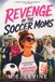 Revenge of the Soccer Moms