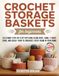 Crochet Storage Baskets for Beginners