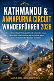 KATHMANDU & ANNAPURNA CIRCUIT WANDERFÜHRER 2026