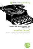 Iron OmniScriptum Iron Fist (Novel) Paperback