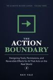 The Libri GmbH The Action Boundary: Designing Tools, Permissions, and Reversible Effects for AI That Acts on the Real World: 3