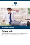 Telearbeit: Verlag Unser Wissen Telearbeit: Managementherausforderungen im Bundesinstitut für Bildung, Wissenschaft und Technologie von Pernambuco. Paperback