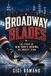 Broadway Blades: The Story of New York's Original Six Hockey Team