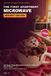 The First Apartment Microwave: Dessert Edition: 40 Cheap, Easy Mug Cakes, Cookies, Cobblers & Sweet Treats for College Students, Dorm Rooms & Beginner Cooks