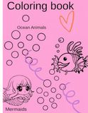 Underwather Underwater Adventures: Fun Mermaid & Ocean Animal Coloring Book for Kids