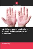 Aditivos OmniScriptum SRL Aditivos para reduzir o cromo hexavalente no cimento