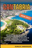 Cantabria Reiseführer 2026-2027: Ein Begleiter für Entdecker in Nordspanien