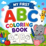 My First ABC Coloring Book: Big Letters • Easy Coloring • Fun Learning for Ages 3–6