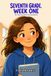 Seventh Grade, Week One: 20 Inspiring Stories for Amazing Girls