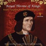 Proper S&D Consignment Albion Ralph Vaughan Williams and Shakespeare: Royal Throne of Kings