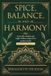 Spice, Balance and Harmony: Ayurvedic wisdom and Anglo- Indian recipes from southern India Kate's Legacy