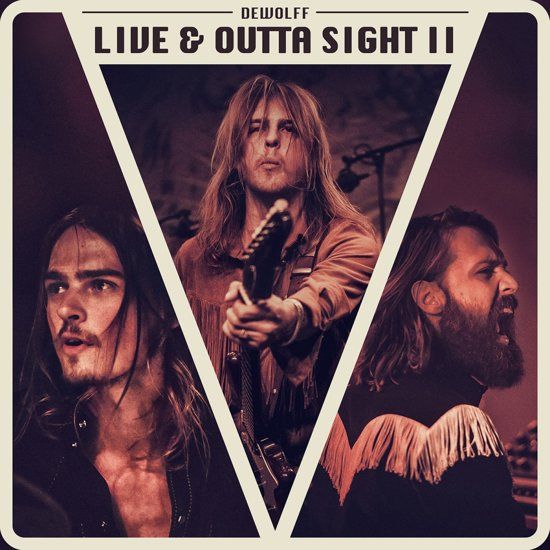 Dewolff Live & Outta Sight II