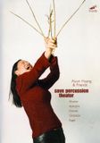 Sonic Rendezvous Aiyun Huang & Friends - Save Percussion Theatre (DVD)