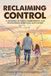 RECLAIMING CONTROL: A Journey of Faith, Fatherhood, and Overcoming Parental Alienation