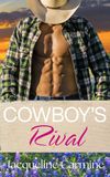 Cowboy's Rival: An Enemies to Lovers, Age-Gap, Marriage of Inconvenience Romance