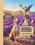 Argos Whippet in Provence. Coloring Book.