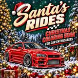 Santa's Rides Christmas Coloring Book for Car Enthusiasts