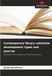 Contemporary library collection development: types and sources: Overview of the situation and work experience