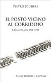 Il posto vicino al corridoio. Commedia in due atti