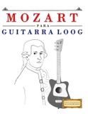 Mozart Loog Mozart para Guitarra