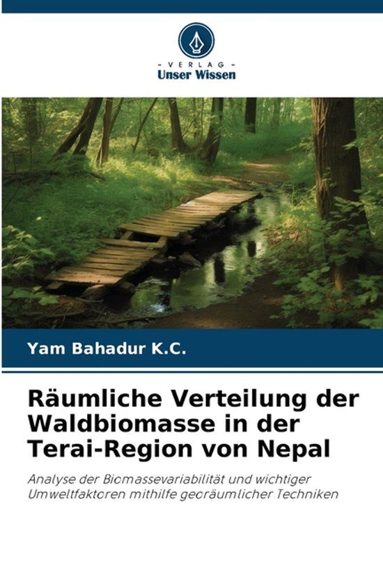 Räumliche Verlag Unser Wissen Räumliche Verteilung der Waldbiomasse in der Terai-Region von Nepal