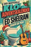Der tiptop Der inoffizielle Klo-Adventskalender für Fans von Ed Sheeran