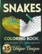 Snakes Coloring Book: 35 Ultra-Realistic Serpent Designs For All Ages Teens To Elders