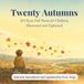 Twenty Autumns: 20 Classic Fall Poems for Children, Illustrated and Explained