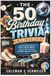 THE 50TH BIRTHDAY TRIVIA CHALLENGE: Test Your Knowledge of History, Music, Movies, Sports, Pop Culture & Nostalgic Memories of 1976