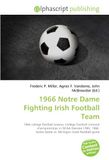 1966 Notre Dame Fighting Irish Football Team: 1966 college football season, College football national championships in NCAA Division I FBS, 1966 Notre Dame vs. Michigan State football game