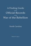 A Beachlight Press Civil War Reference Guides-A Finding Guide to the Official Records of the War of the Rebellion