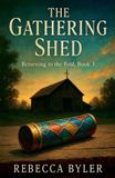 The Libri GmbH The Gathering Shed Paperback