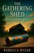 The Libri GmbH The Gathering Shed Paperback