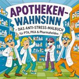 Apothekenwahnsinn Bookmundo Apothekenwahnsinn - Das Anti-Stress Malbuch