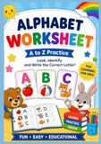 Alphabet Worksheet for Kids: A to Z Letter Practice Book | Learn to Read, Identify & Write Letters with Fun Activities