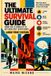 The Libri GmbH The Ultimate Survival Guide: From the 72-Hour Kit to Off-Grid Self-Sufficiency