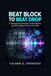 Beat Block to Beat Drop: AI Strategies to Eliminate Creative Blocks and Finish Better Music in Any DAW