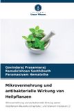 Mikrovermehrung OmniScriptum SRL Mikrovermehrung und antibakterielle Wirkung von Heilpflanzen