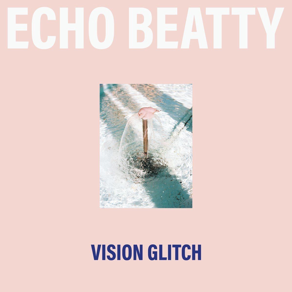PIAS Nederland Echo Beatty - Vision Glitch (CD)