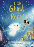 Frances Lincoln Children's Books Petit fantôme et le robot relié