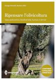 Ripensare l'olivicoltura: Vaso Policonico, Biodiversità, Humus e Terroir