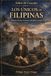 LOS ÚNICOS DE FILIPINAS: Historia de una resistencia olvidada (S. XVIII)