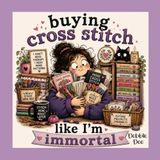 Buying Cross Stitch Like I'm Immortal