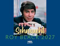 Roy Black Kalender 2027: Sehnsucht