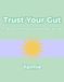 Trust Your Gut: A 30-Day Awareness and Wellness Journal