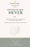 Why Does My Mind Never Stop