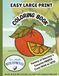 EASY LARGE PRINT COLORING BOOK FOR ADULTS WITH DEMENTIA: Twenty of America's Favorite FRUITS From 1940 to 1970