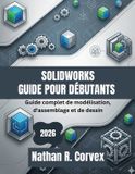 Solidworks Solidworks Guide Pour Débutants 2026