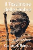 Il Testimone delle Ombre: Saga: "Enoch, il Guardiano della Soglia"